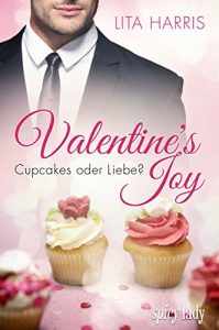 Baixar Valentine’s Joy: Cupcakes oder Liebe? (Kurzroman) (spicy lady) (German Edition) pdf, epub, eBook