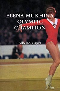 Baixar Elena Mukhina Olympic Champion pdf, epub, eBook