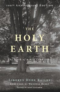 Baixar The Holy Earth: The Birth of a New Land Ethic pdf, epub, eBook