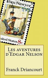 Baixar Les aventures d’Edgar Nelson (French Edition) pdf, epub, eBook