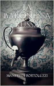 Baixar La Baronessa russa (Italian Edition) pdf, epub, eBook