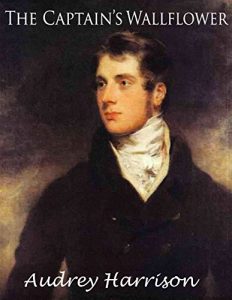 Baixar The Captain’s Wallflower – A Regency Romance (English Edition) pdf, epub, eBook