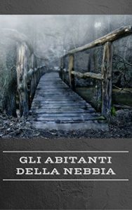 Baixar GLI ABITANTI DELLA NEBBIA (Italian Edition) pdf, epub, eBook