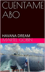Baixar CUENTAME ABO: HAVANA DREAM (Spanish Edition) pdf, epub, eBook
