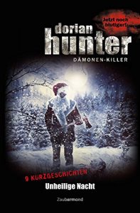 Baixar Dorian Hunter – Unheilige Nacht: 9 Kurzgeschichten (German Edition) pdf, epub, eBook