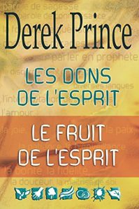 Baixar Les dons de l’Esprit / Le fruit de l’Esprit (French Edition) pdf, epub, eBook