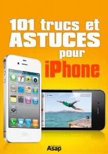 Baixar 101 trucs et astuces pour iPhone (French Edition) pdf, epub, eBook