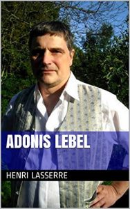 Baixar ADONIS LEBEL (French Edition) pdf, epub, eBook