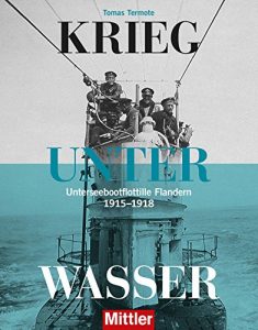 Baixar Krieg unter Wasser: Unterseebootflottille Flandern 1915 – 1918 (German Edition) pdf, epub, eBook