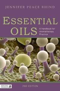 Baixar Essential Oils: A Handbook for Aromatherapy Practice Second Edition pdf, epub, eBook