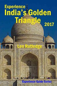 Baixar Experience India’s Golden Triangle 2017 (Experience Guides Book 8) (English Edition) pdf, epub, eBook