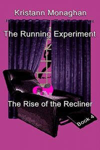 Baixar The Running Experiment Book 4: The Rise of the Recliner (English Edition) pdf, epub, eBook