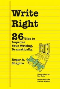 Baixar Write Right: 26 Tips To Improve Your Writing. Dramatically. (English Edition) pdf, epub, eBook