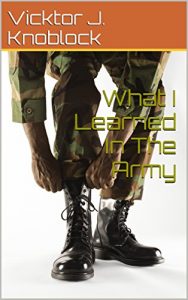 Baixar What I Learned In The Army (English Edition) pdf, epub, eBook