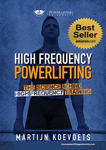Baixar High Frequency Powerlifting: The Science Behind High Frequency Training (Powerlifting University Series) (English Edition) pdf, epub, eBook