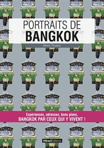 Baixar Portraits de Bangkok: Bangkok par ceux qui y vivent ! (Vivre ma ville) (French Edition) pdf, epub, eBook