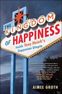 Baixar The Kingdom of Happiness: Inside Tony Hsieh’s Zapponian Utopia (English Edition) pdf, epub, eBook