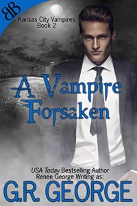 Baixar A Vampire Forsaken (Kansas City Vampires Book 2) (English Edition) pdf, epub, eBook