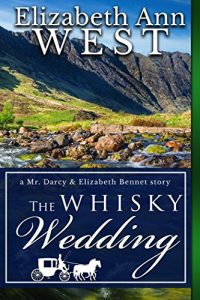 Baixar The Whisky Wedding: a Mr. Darcy and Elizabeth Bennet story (English Edition) pdf, epub, eBook