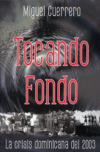 Baixar Tocando fondo: La crisis dominicana del 2003 (Spanish Edition) pdf, epub, eBook