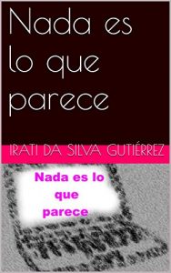 Baixar Nada es lo que parece (Spanish Edition) pdf, epub, eBook