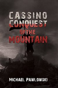 Baixar Cassino, Conquest of the Mountain (English Edition) pdf, epub, eBook
