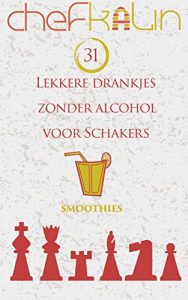 Baixar 31 Lekkere drankjes zonder alcohol voor schakers (Dutch Edition) pdf, epub, eBook