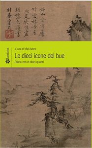 Baixar Le dieci icone del bue: Storia zen in dieci quadri pdf, epub, eBook