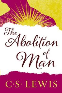 Baixar The Abolition of Man: Readings for Meditation and Reflection (Collected Letters of C.S. Lewis) pdf, epub, eBook
