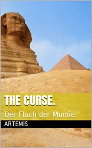 Baixar The Curse.: Der Fluch der Mumie. (The Curse-Serie 1) (German Edition) pdf, epub, eBook