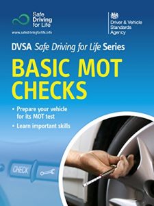 Baixar Basic MOT Checks: DVSA Safe Driving for Life Series pdf, epub, eBook