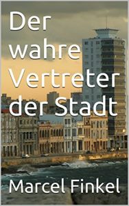 Baixar Der wahre Vertreter der Stadt (German Edition) pdf, epub, eBook