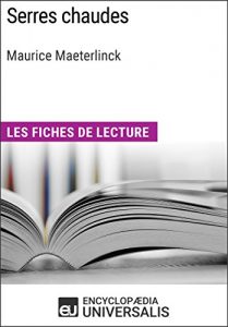 Baixar Serres chaudes de Maurice Maeterlinck: Les Fiches de lecture d’Universalis (French Edition) pdf, epub, eBook