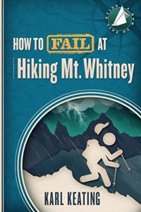 Baixar How to Fail at Hiking Mt. Whitney (English Edition) pdf, epub, eBook