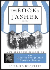 Baixar The Book of Jasher, Part Two: Magical Antiquarian, A Weiser Books Collection (The Magical Antiquarian Curiosity Shoppe) pdf, epub, eBook