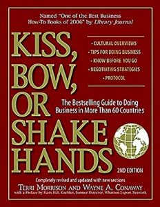 Baixar Kiss, Bow, or Shake Hands: The Bestselling Guide to Doing Business in More Than 60 Countries (English Edition) pdf, epub, eBook