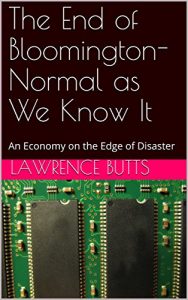 Baixar The End of Bloomington-Normal as We Know It: An Economy on the Edge of Disaster (English Edition) pdf, epub, eBook