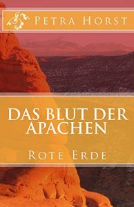 Baixar Das Blut der Apachen: Rote Erde (German Edition) pdf, epub, eBook