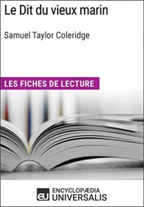 Baixar Le Dit du vieux marin de Samuel Taylor Coleridge: Les Fiches de lecture d’Universalis (French Edition) pdf, epub, eBook