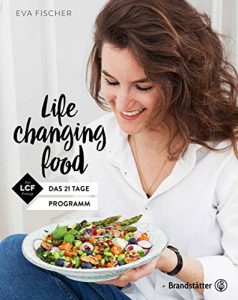 Baixar Life changing food: Das 21 Tage Programm (German Edition) pdf, epub, eBook