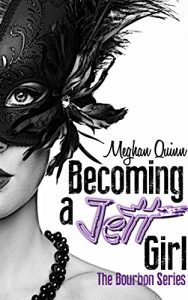 Baixar Becoming a Jett Girl (The Bourbon Series Book 1) (English Edition) pdf, epub, eBook