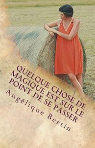 Baixar Quelque chose de magique est sur le point de se passer (French Edition) pdf, epub, eBook