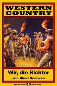 Baixar WESTERN COUNTRY, Bd. 08: Wir, die Richter (German Edition) pdf, epub, eBook