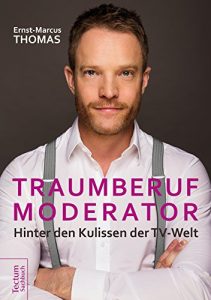 Baixar Traumberuf Moderator: Hinter den Kulissen der TV-Welt (German Edition) pdf, epub, eBook