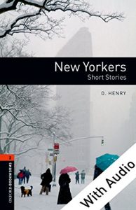 Baixar New Yorkers – With Audio Level 2 Oxford Bookworms Library: 700 Headwords pdf, epub, eBook