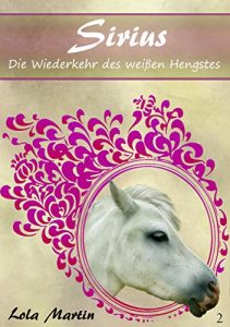 Baixar Sirius: Die Wiederkehr des weissen Hengstes (German Edition) pdf, epub, eBook