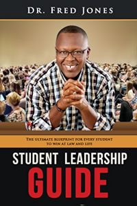 Baixar Student Leadership Guide: 10 Laws Every Student Should Know to Win at Law and Life (English Edition) pdf, epub, eBook