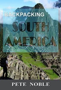 Baixar Backpacking South America (English Edition) pdf, epub, eBook
