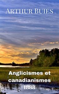 Baixar Anglicismes et canadianismes (French Edition) pdf, epub, eBook