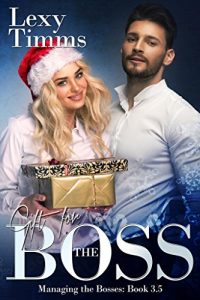 Baixar Gift For the Boss: Billionaire Romance Christmas Novella (Bk 3.5) (Managing the Bosses Book 0) (English Edition) pdf, epub, eBook